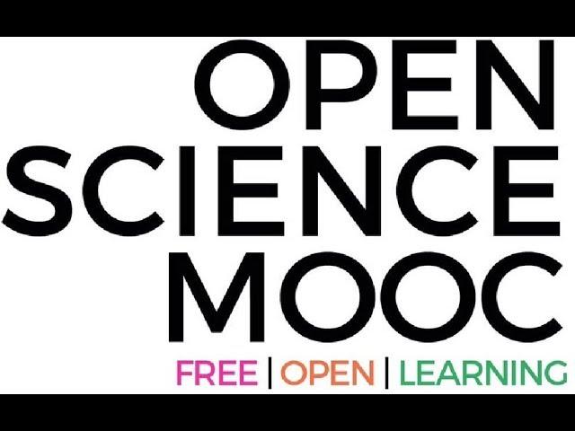 Webinar: An introduction to the Open Science MOOC