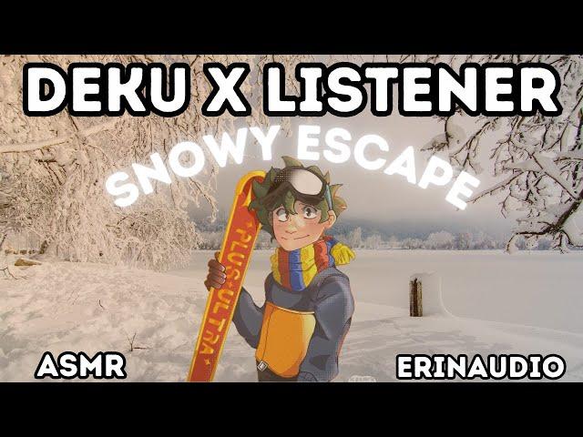 Deku x Listener [Snowy Escape] ASMR