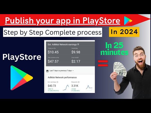 How to Publish app in Play Store | 2024 | Google Play Store