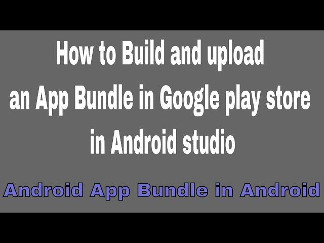 How to Build and upload an app bundle in Google play store in Android studio Sai Gopi Tech Telugu