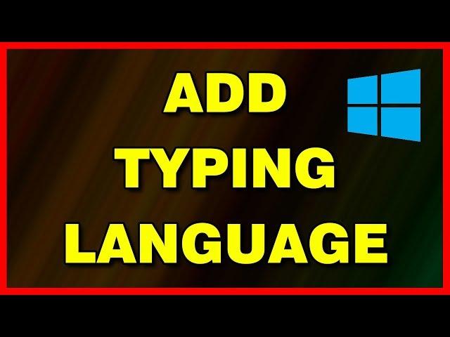 How to change / add a typing language in Windows 10 (2019)