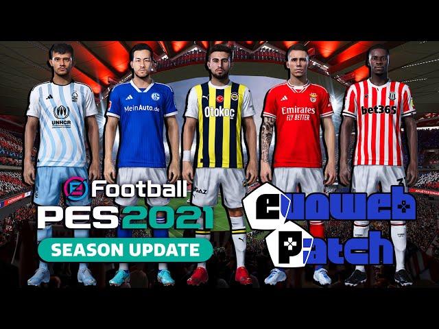 Evoweb Patch 2023 Update Kits Season 2023 - PES 2021 Kits Update NEW Season V2 | PES21 Evoweb Patch