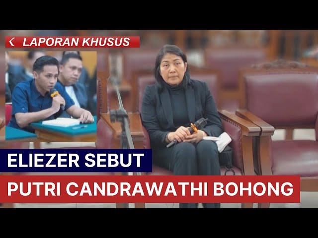 Eliezer Sebut Putri Candrawathi Bohong | Laporan Khusus