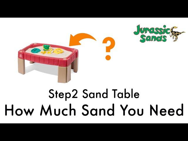 How Much Sand The Step2 Sand Table Needs