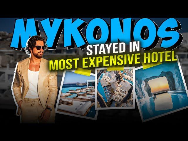 I Stayed at the MOST EXPENSIVE HOTEL in Mykonos | Rowan Row