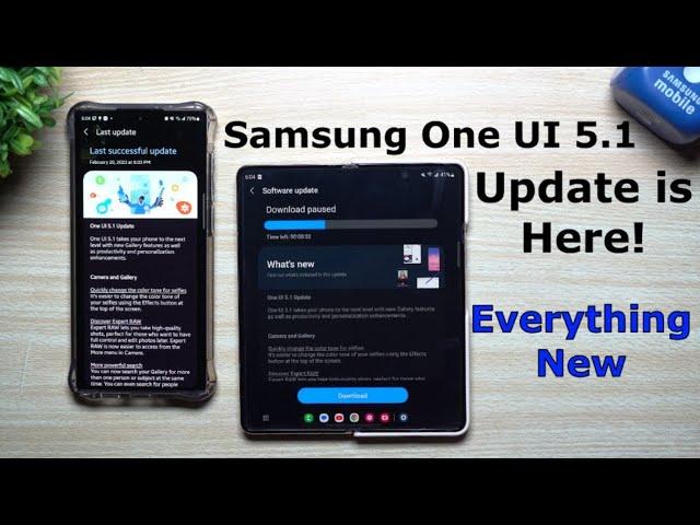 Samsung One UI 5.1 Update Is Here! Full In-depth Tutorial