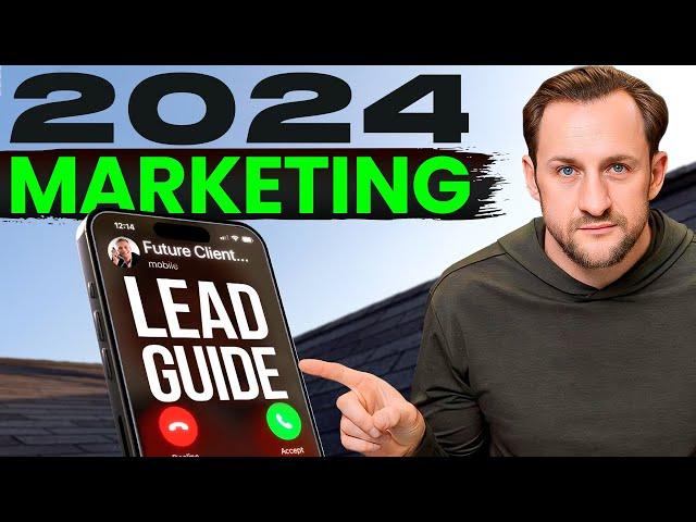 2024 Lead and Marketing Guide for Roofing Contractors