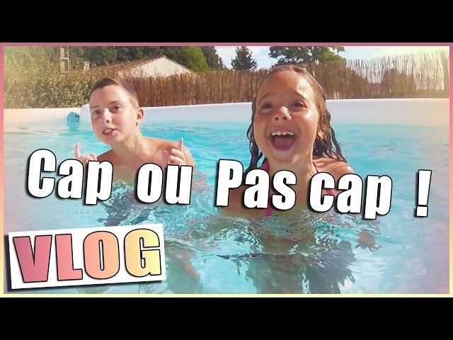 Cap ou pas cap piscine ? En tout cas on s'éclate !