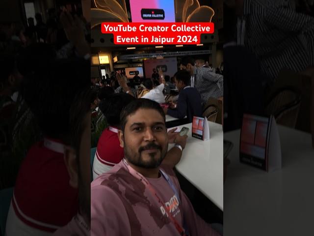 YouTube Creator Collective Event in Jaipur 2024 #youtubecreatorcollective #youtubeshorts