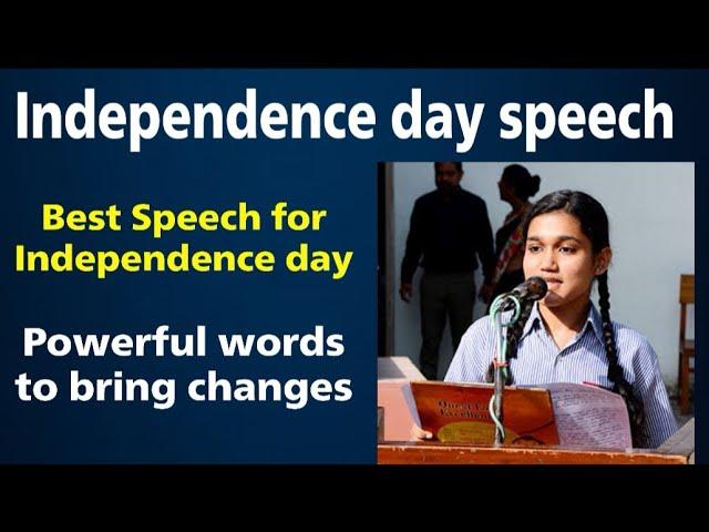 Best Speech on Independence Day | August 15th Speech | English Speech on Independence Day