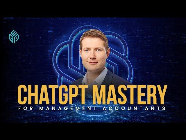 ChatGPT Mastery for Management Accountants