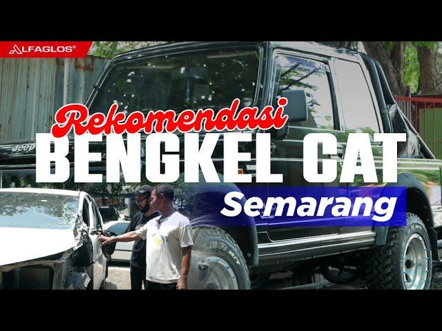 Rekomendasi Bengkel Cat on Budget Semarang | Alfaglos Indonesia