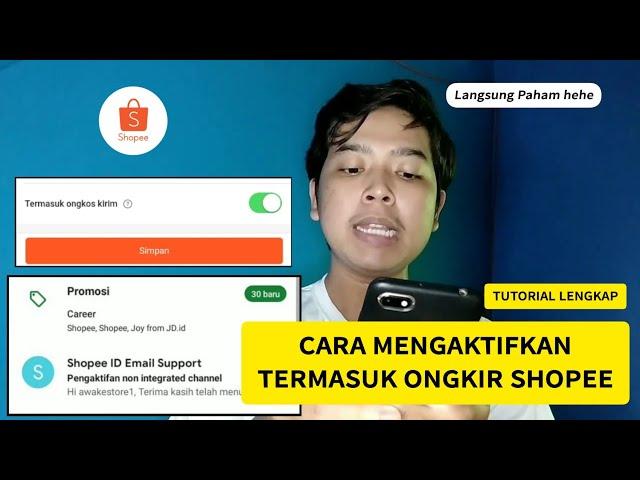 CARA LENGKAP MENGAKTIFKAN TERMASUK ONGKOS KIRIM SHOPEE!!