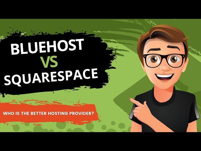 Bluehost vs Squarespace: Which is Better for Your Website?