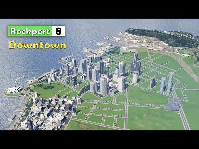 Building an Iconic Downtown Skyline | Cities Skylines : Rockport 8