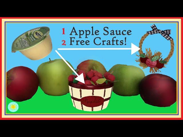 DIY Apple Harvest Crafts -  2 Free Crafts from 1 Recycled Apple Sauce Container!