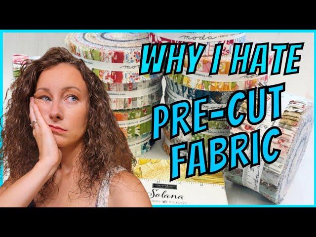 Pre-Cut Fabric Exposed: The Good, the Bad, and the Ugly