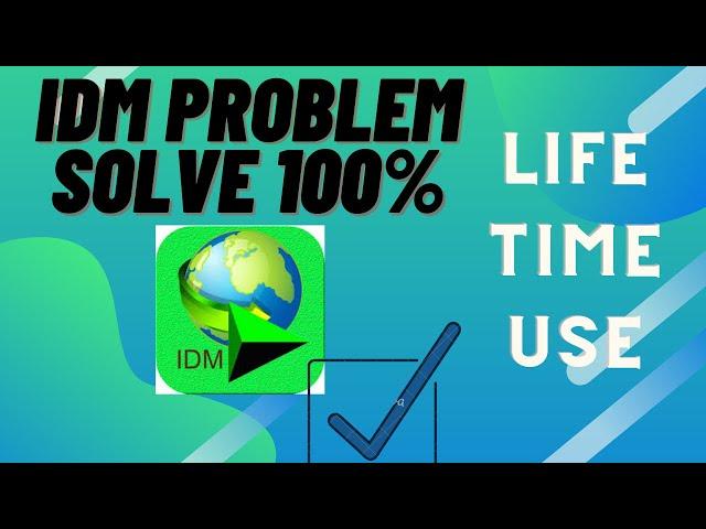 IDM serial key problem solve100% Full Tutorial .full version install for lifetime .