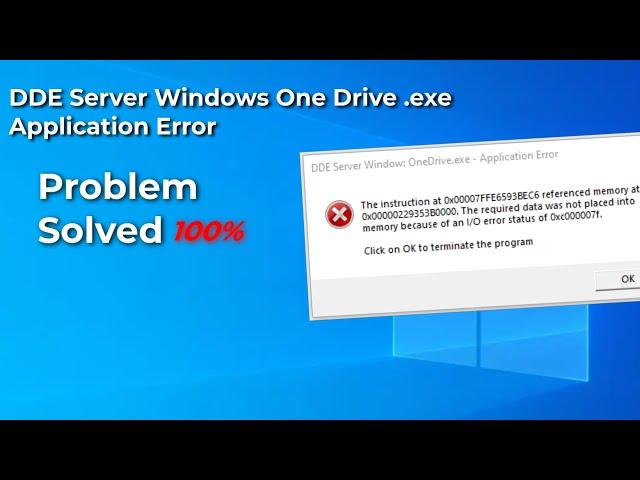 DDE Server Windows one drive.exe Application Error Problem Solved