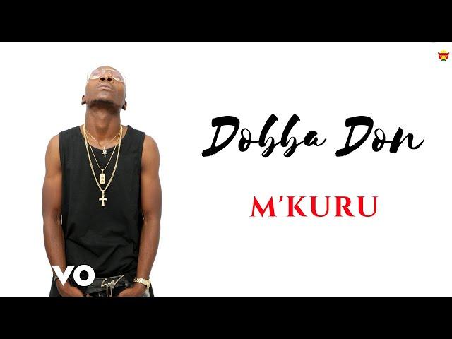 Dobba Don - M'kuru (Official Video)