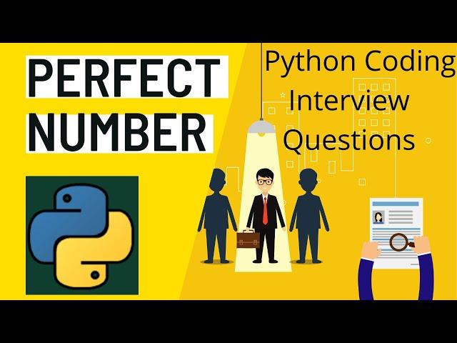 Python Coding Interview Questions Perfect Number in Python