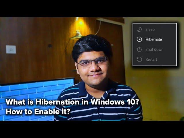 How to Hibernate | What is Hibernation and How to Enable it | Windows 10