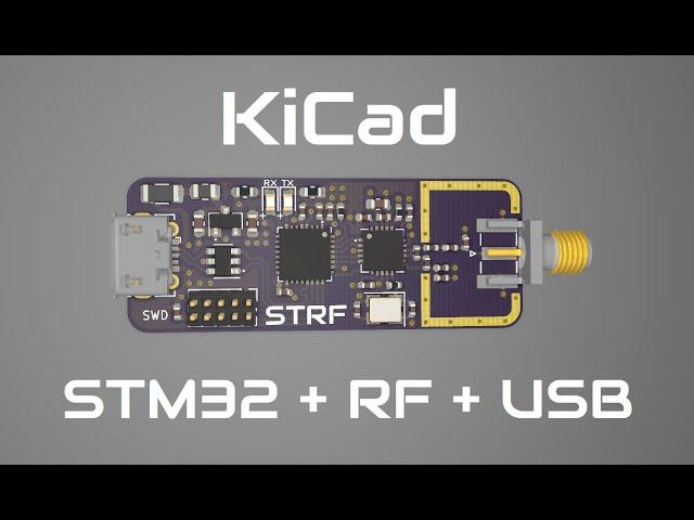 KiCad STM32 + RF + USB Hardware Design - Phil's Lab #5