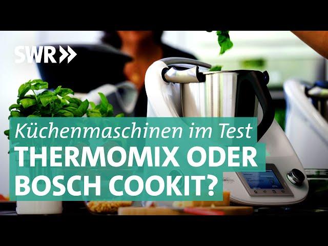 Thermomix versus Bosch Cookit | Marktcheck SWR