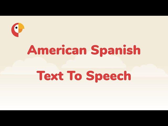 American Spanish Text to Speech