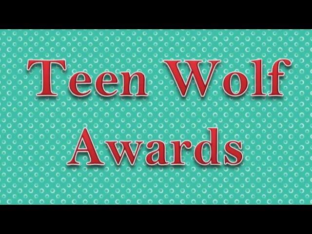 Teen Wolf Awards: category #17 winner // vote for category #18