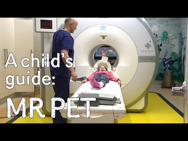 A child's guide to hospital: MR PET