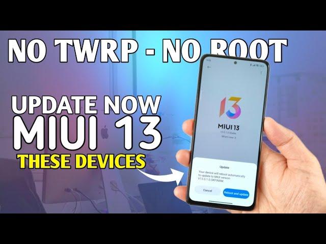 OFFICIAL  - HOW TO INSTALL MIUI 13.0.1.0 INDIA STABLE UPDATE WITHOUT TWRP, NO ROOT & NO DATA LOSS