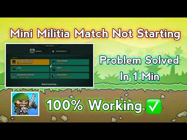 Mini Militia Match Not Starting Problem || Problem Solved In 1 Min 100% Working ||