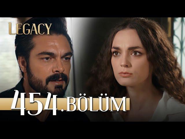 Emanet 454. Bölüm | Legacy Episode 454