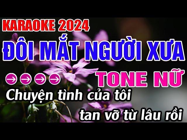 Đôi Mắt Người Xưa Karaoke Tone Nữ Karaoke Đăng Khôi - Beat Mới