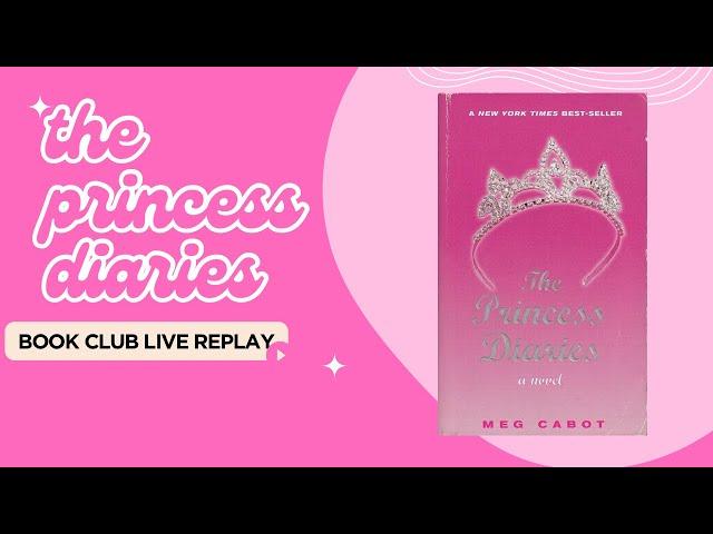 Book Club Live Replay: The Princess Diaries Book 1; Day 1