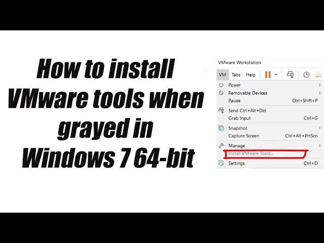 How to install #VMware tools when grayed in Windows 7 64-bit