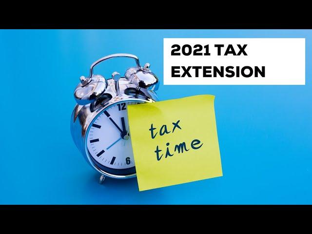 Tax deadline extended to May 17 | 2021 Tax extension