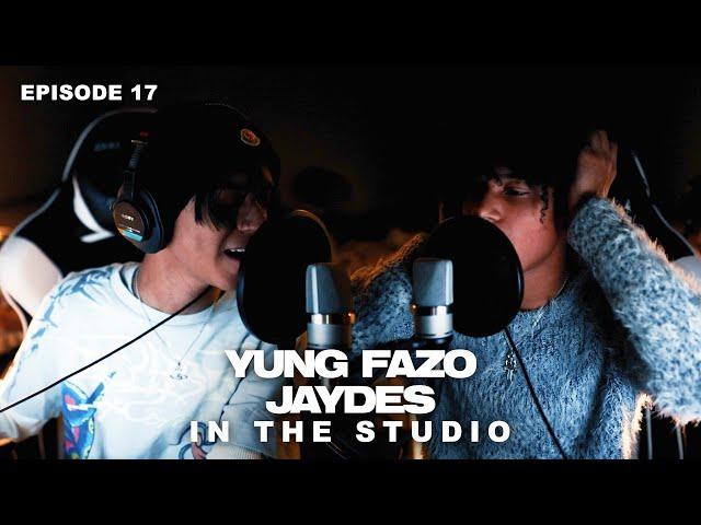 Yung Fazo and Jaydes | In The Studio | Episode 17