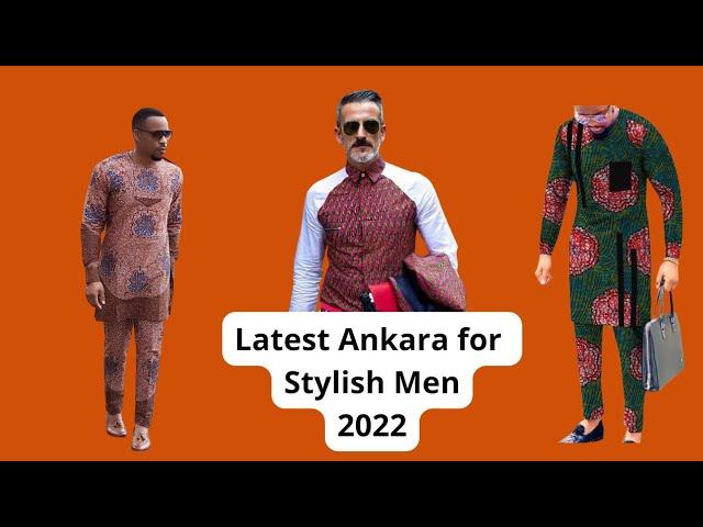 Latest Ankara Men Style 2022//African Styles//African print