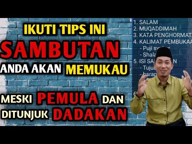 CARA MENYAMPAIKAN KATA SAMBUTAN YANG BAIK DAN BENAR| COCOK UNTUK PEMULA TETAP ISTIMEWA MESKI DADAKAN