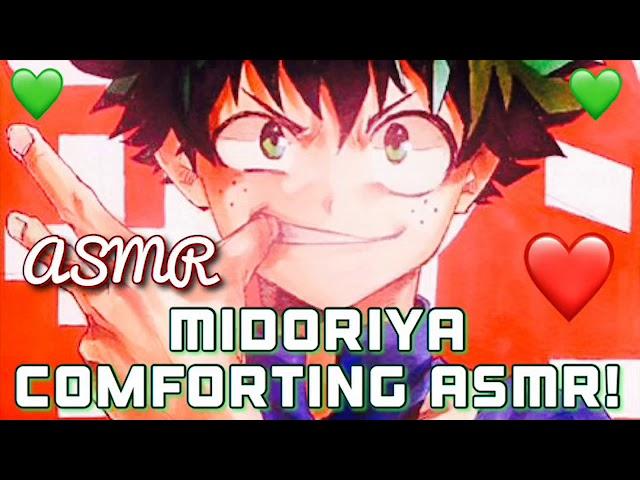 Izuku Midoriya Gives You Comfort and Relaxes You!! (Asmr To Help With Negative Thoughts) ANIME ASMR