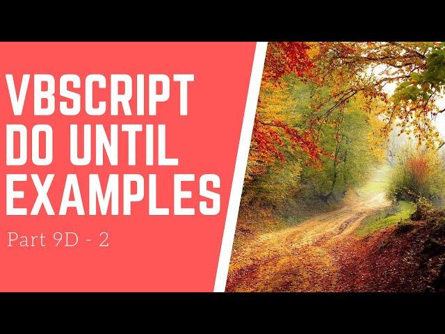 VBSCRIPT | DO UNTIL LOOP | DO UNTIL EXAMPLES | DO LOOPS