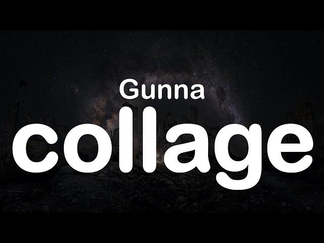 Gunna - collage (Clean Lyrics)