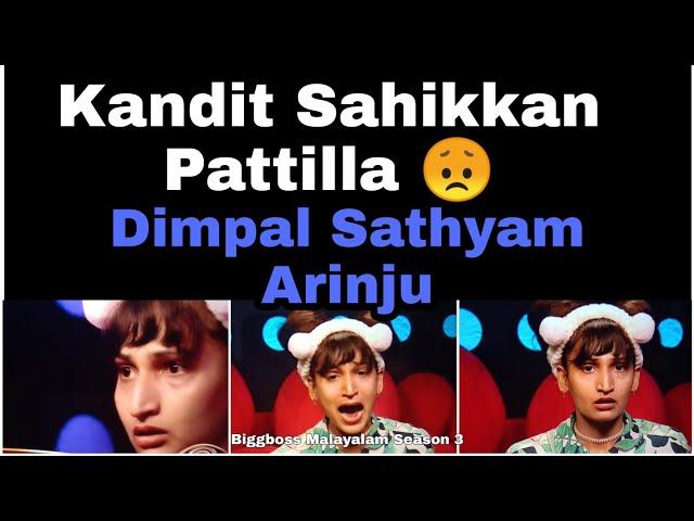 Kandit Sahikan Pattilla  Karanj Nilavilich Dimpal  Biggboss Malayalam Season 3 Latest updates