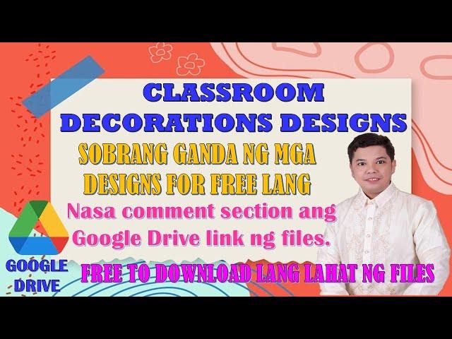 FREE CLASSROOM DECORATIONS DESIGNS, SOBRANG GANDA NG DECORS FREE TO DOWNLOAD ONLY II JUN GULAGULA