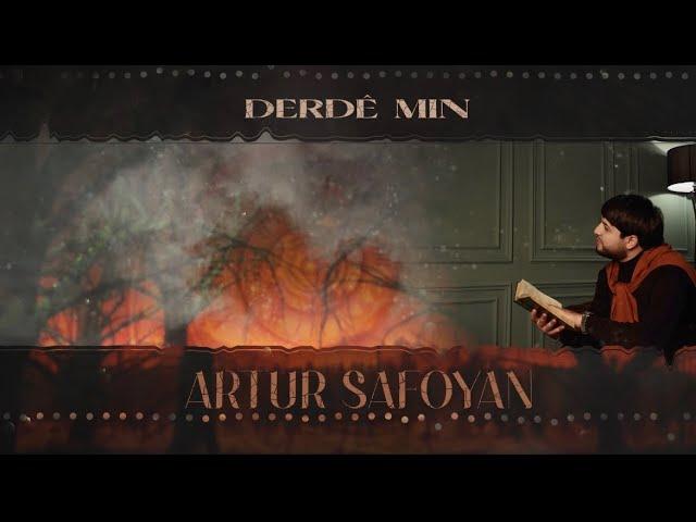 Artur Safoyan - Derdê min