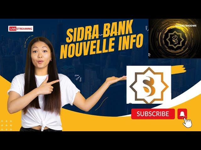 SIDRA BANK- NOUVELLE PASSIONNANTE CONCERNANT SIDRA COIN