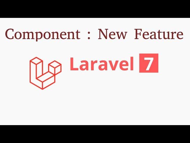 Laravel 7 tutorial - component | new feature