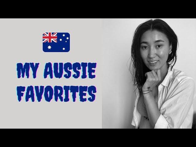 My Aussie Favorites 